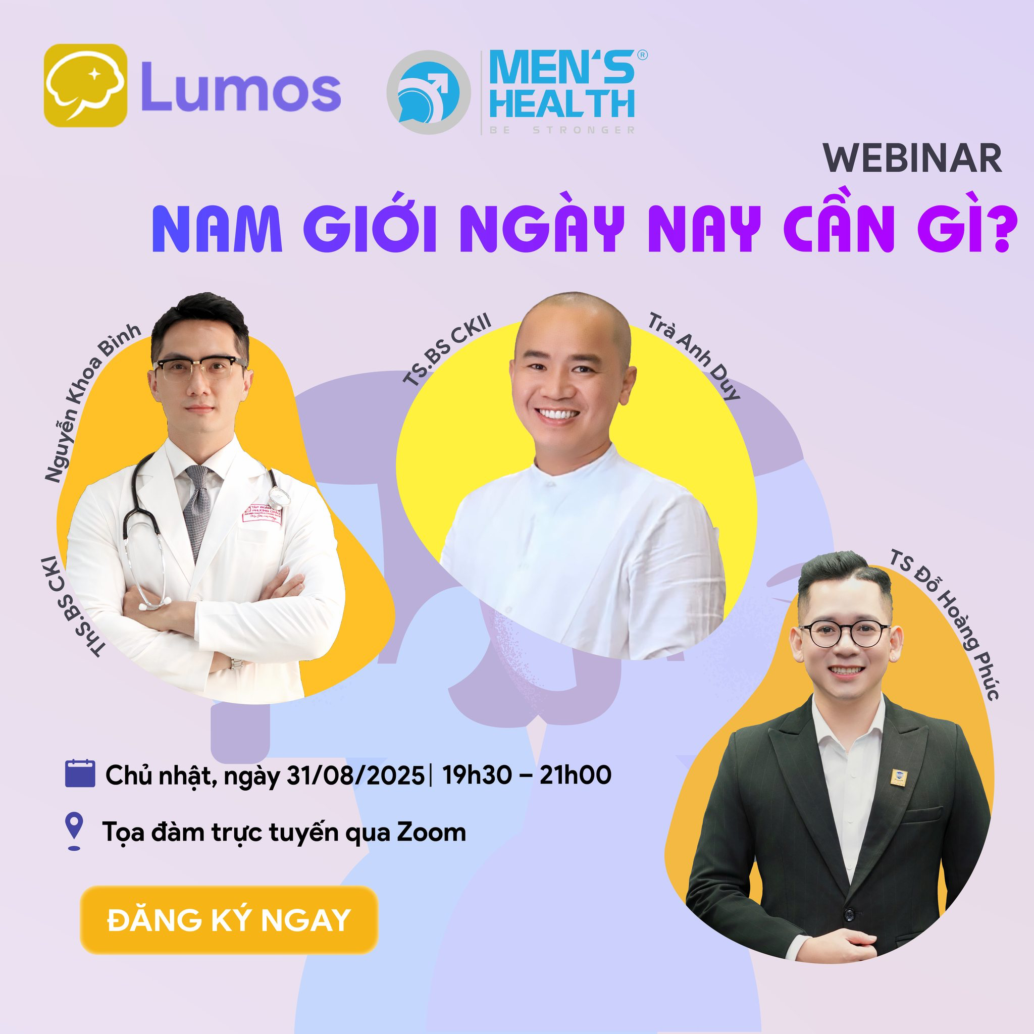 Webinar: “Nam Giới Ngày Nay Cần Gì?”: Góc Nhìn Toàn Diện Về Sức Khỏe Và Hạnh Phúc Nam Giới Hiện Đại